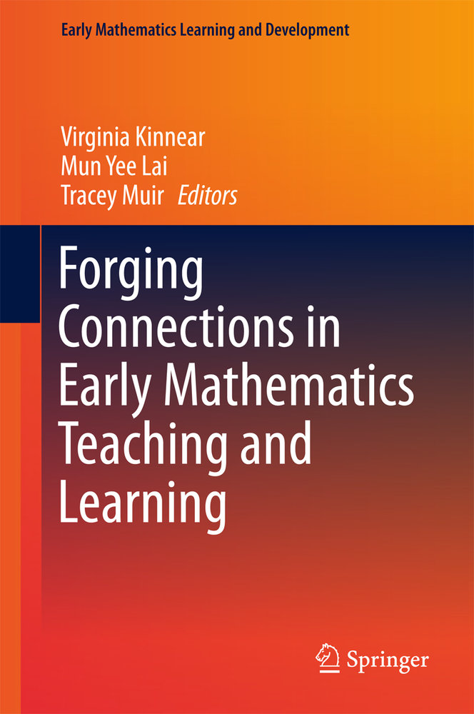 Forging Connections in Early Mathematics Teaching and Learning