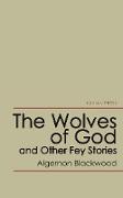 The Wolves of God and Other Fey Stories