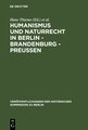 Humanismus und Naturrecht in Berlin - Brandenburg - Preußen