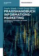 Praxishandbuch Informationsmarketing