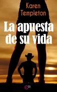 La apuesta de su vida