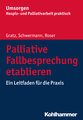 Palliative Fallbesprechung etablieren