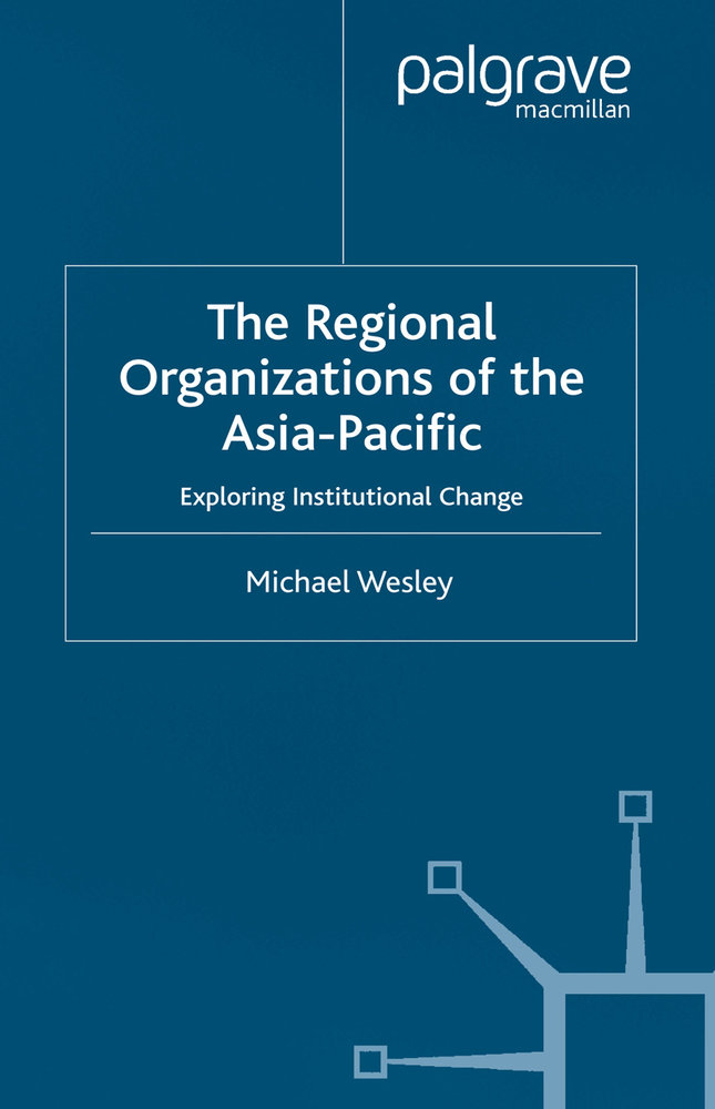 The Regional Organizations of the Asia Pacific