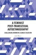 A Feminist Post-transsexual Autoethnography