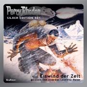 Perry Rhodan Silber Edition 101: Eiswind der Zeit