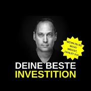 Deine beste Investition