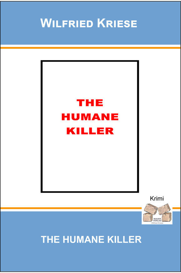 The Humane Killer