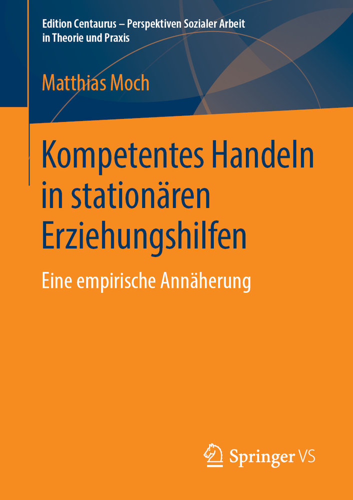 Kompetentes Handeln in stationären Erziehungshilfen