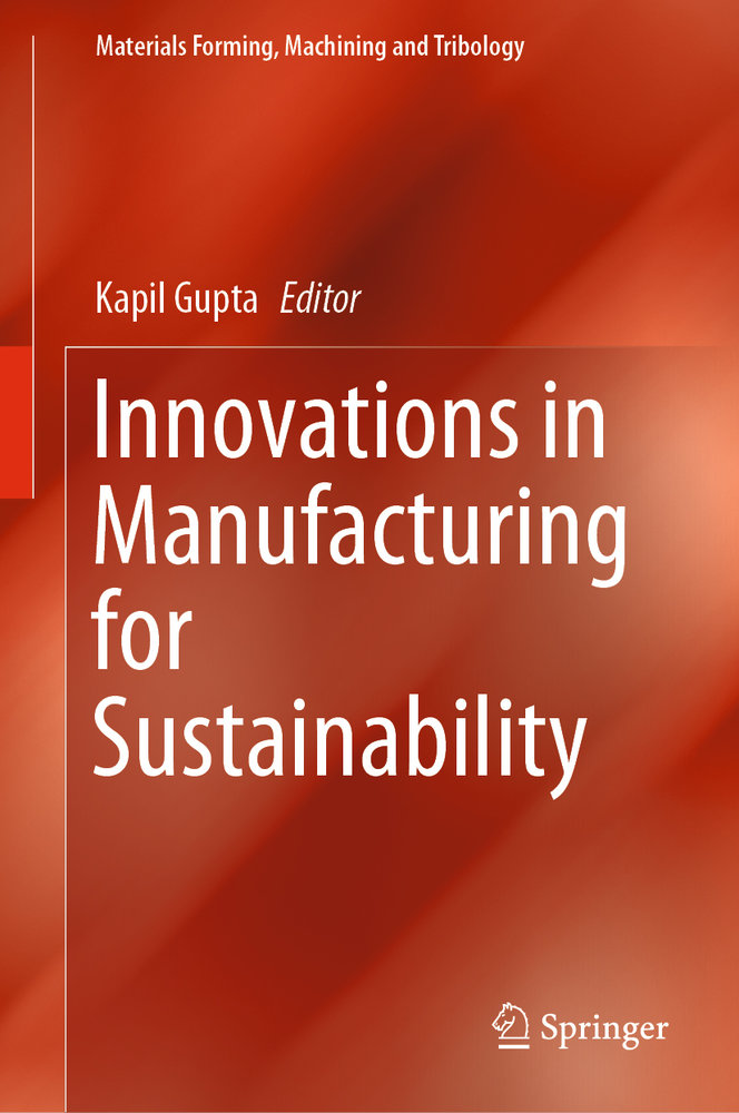 Innovations in Manufacturing for Sustainability