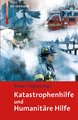 Katastrophenhilfe und Humanitäre Hilfe