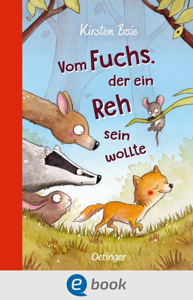 Vom Fuchs, der ein Reh sein wollte