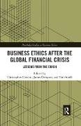 Business Ethics After the Global Financial Crisis