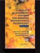 Quality Management Systems for Assisted Reproductive Technology