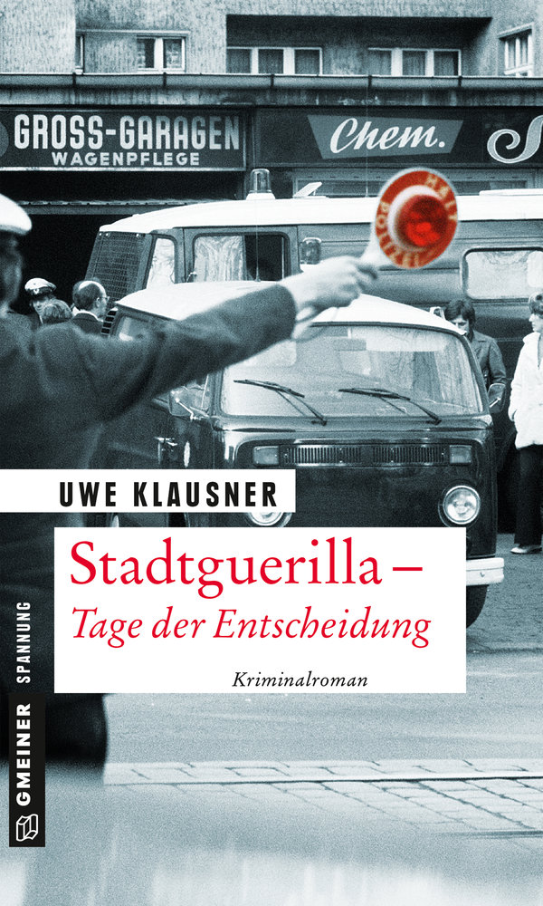 Stadtguerilla - Tage der Entscheidung