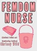 Femdom Nurse (Medical Fetish and Smothering Erotica)