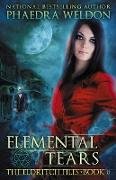 Elemental Tears (The Eldritch Files, #8)