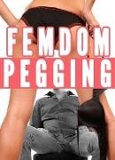 Femdom Pegging Bundle (Femdom Spanking Wife, Chastity Humiliation, FLR, CFNM)