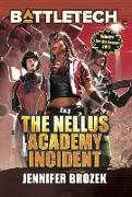 BattleTech: The Nellus Academy Incident