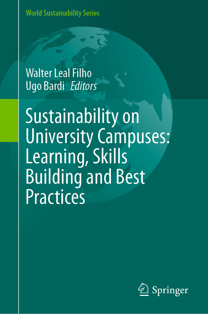 Sustainability on University Campuses: Learning, Skills Building and Best Practices