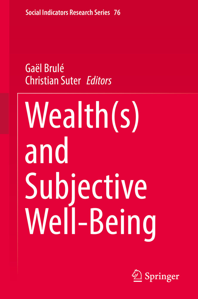 Wealth(s) and Subjective Well-Being