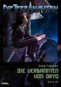 DIE TERRANAUTEN, Band 32: DIE VERBANNTEN VON OXYD