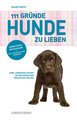 111 Gründe, Hunde zu lieben - Erweiterte Neuausgabe