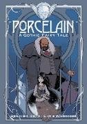 Porcelain: A Gothic Fairy Tale