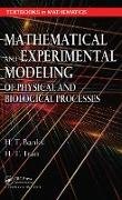 Mathematical and Experimental Modeling of Physical and Biological Processes