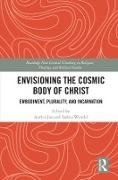 Envisioning the Cosmic Body of Christ