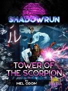 Shadowrun: Tower of the Scorpion (Shadowrun Novella, #16)