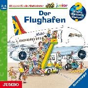 Der Flughafen [Wieso? Weshalb? Warum? JUNIOR Folge 3]