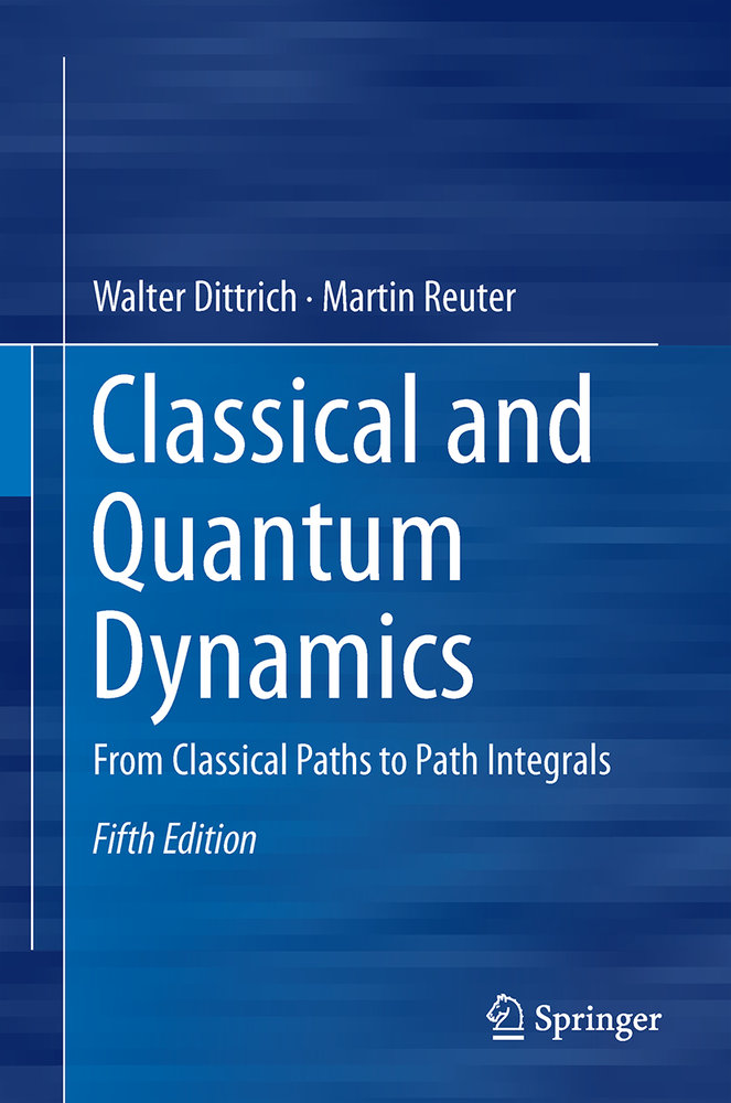 Classical and Quantum Dynamics