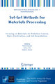 Sol-Gel Methods for Materials Processing