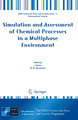 Simulation and Assessment of Chemical Processes in a Multiphase Environment