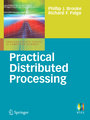 Practical Distributed Processing