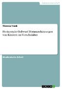 Horizontaler Ballwurf. Distanzschätzungen von Kindern im Vorschulalter