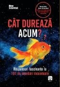 Cât dureaza acum?