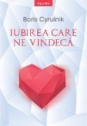 Iubirea care ne vindeca