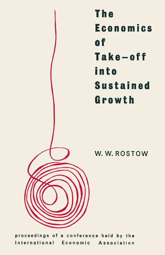 The Economics of Take-Off into Sustained Growth