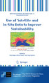 Use of Satellite and In-Situ Data to Improve Sustainability