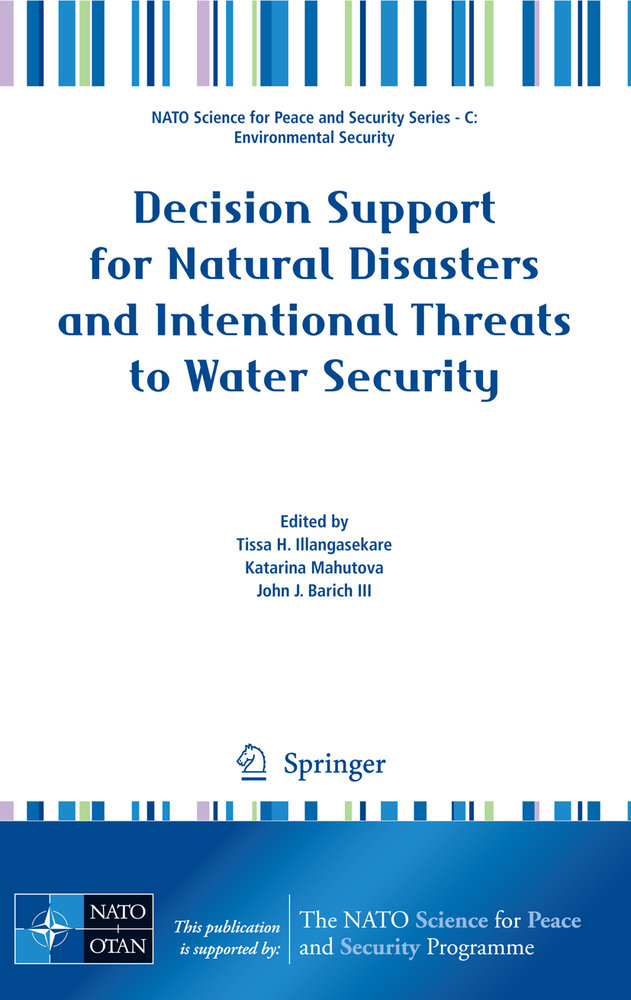 Decision Support for Natural Disasters and Intentional Threats to Water Security