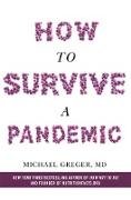 How to Survive a Pandemic