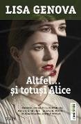 Altfel... ¿i totu¿i Alice