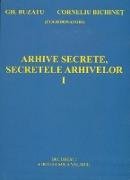 Arhive secrete, secretele arhivelor vol I