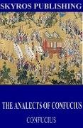 The Analects of Confucius