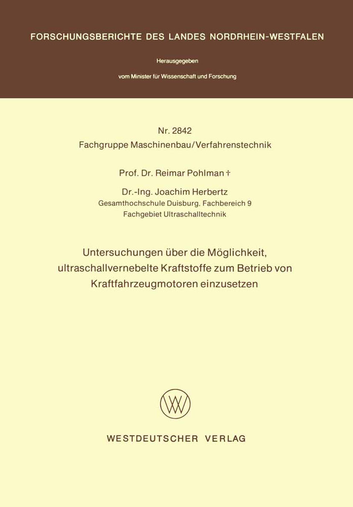 Untersuchungen über die Möglichkeit, ultraschallvernebelte Kraftstoffe zum Betrieb von Kraftfahrzeugmotoren einzusetzen