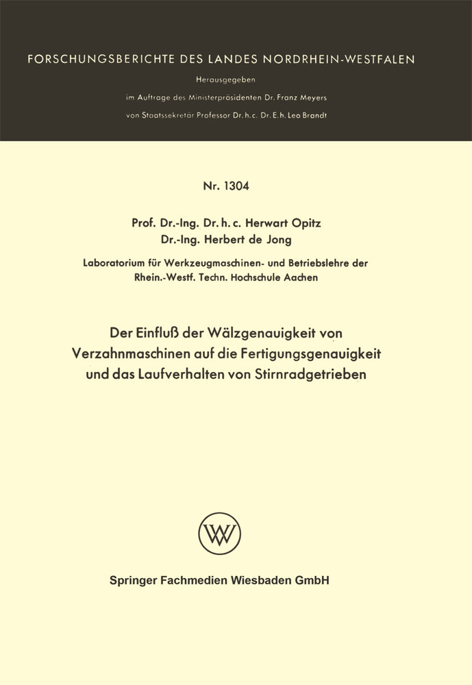 Der Einfluß der Wälzgenauigkeit von Verzahnmaschinen auf die Fertigungsgenauigkeit und das Laufverhalten von Stirnradgetrieben