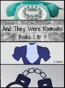 And They Were Roommates: Books 1 to 4