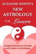 Suzanne White's New Astrology for Lovers