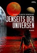 JENSEITS DER UNIVERSEN